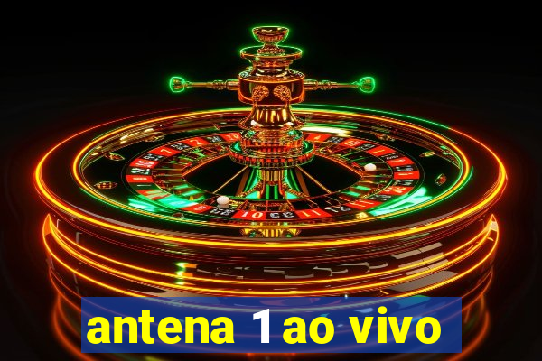 antena 1 ao vivo